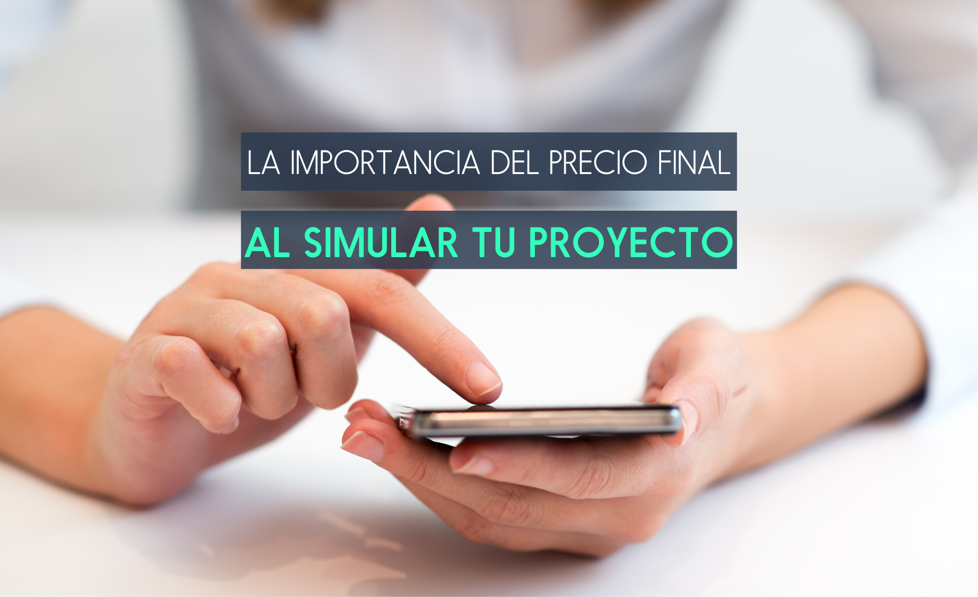 La importancia del precio final en tus proyectos cotizados