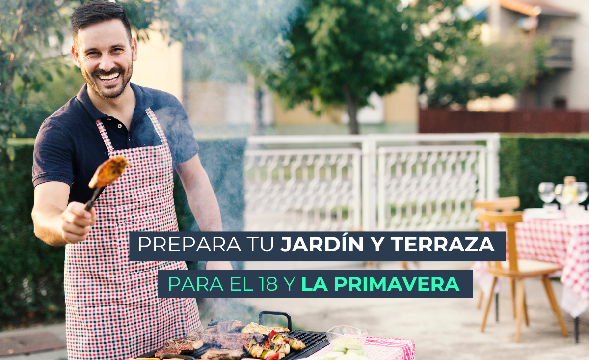 Prepara tu terraza y jardín, ¡para el 18 y la primavera!
